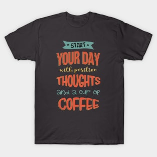 Start Your Day T-Shirt